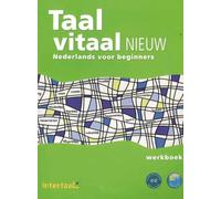 Taal vitaal nieuw. Arbeitsbuch: Niederländisch für Anfänger