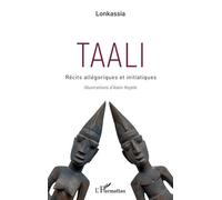 Taali - Récits Allégoriques Et Initiatiques
