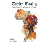 Taaliŋ Taaliŋ: Huit fables d'Afrique de l'ouest