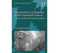Taarab Music In Zanzibar In The Twentieth Century