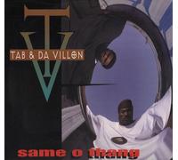 Tab & Da Villon - Same O Thang