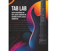 TAB LAB: Guitar TAB Notebook for Riffs, Solos & Songwriting