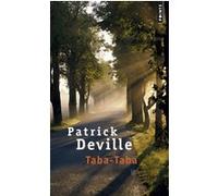 Taba-Taba Patrick Deville (Auteur)