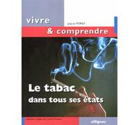 Tabac dans tous ses états (Le) - Jacques Poirier - Ellipses - broché - Scolaire / Universitaire