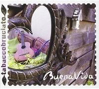 Tabaccobruciato - Buena Vida [Import]