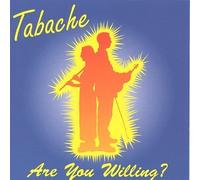 Tabache - are You Willing [Import]
