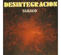 Tabaco - Desintegration
