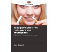 Tabagisme passif et croissance des nourrissons: Évaluation de « l'impact ou de la menace »