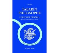 Tabarin philosophe Le recueil général - Tabarin - Belles Lettres - broché - Théâtre