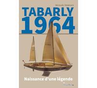 Tabarly 1964: Naissance d’une légende