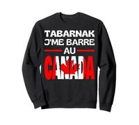 Tabarnak Je Peux Pas Je Me Barre Au Canada Feuille D'érable Sweatshirt
