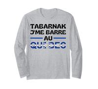 Tabarnak J'me Barre Au Québec Canada Drapeau Quebecois Drôle Manche Longue