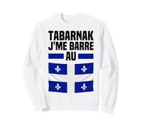 Tabarnak J'me Barre Au Québec Canada Drapeau Quebecois Drôle Sweatshirt