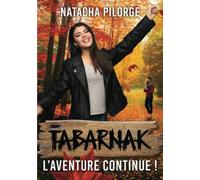Tabarnak, l'aventure continue !: Une comédie romantique au Canada