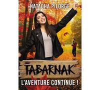 Tabarnak, l'aventure continue ! Une comédie romantique au Canada - Natacha Pilorge - Bookelis - broché - Roman