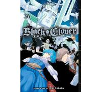 Yuki Tabata – Black Clover, Vol. 36 – Viz Media