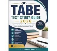 TABE TEST STUDY GUIDE 2026: Mastering Reading, Mathematics, Language Skills, Problem Solving, and Adult Education Success