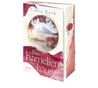 Tabea Bach Das Kamelienhaus: Aufbruch von einer Kameliengärtnerei in der (Poche)