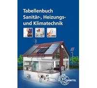 Tabellenbuch Sanitär-, Heizungs- und Klimatechnik