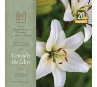 Tabernacle Choir At Temple Square - Consider The Lilies - 20th Anniversary Remastered Edition [Vinyl Lp] Gatefold Lp Jacket