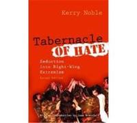 Tabernacle of Hate (P): Seduction Into Right-Wing Extremism Noble, Kerry (Auteur)