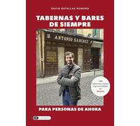Tabernas y bares de siempre: para personas de ahora
