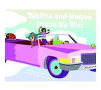 Tabitha And Magoo Dress Up Too Tabitha And Magoo Dress Up Too (Auteur)