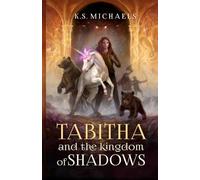 Tabitha and the Kingdom of Shadows