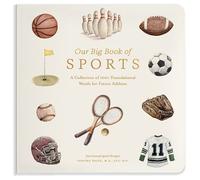 Our Book of Sports First Words: A Foundational Language Vocabulary Board Book for Future Athletes