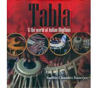 Tabla, and the World of Indian Rhythms