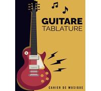 Tablatures De Guitare: Cahier De Musique Pour Guitare Avec 120 Pages De 8.5x11 (21.59 X 27.94 Cm)