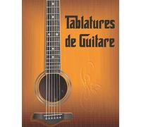 Tablatures De Guitare: Cahier De Musique Vierge Pour Guitariste Professionnels Ou Amateurs, Grand Format, 100 Pages