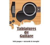 Tablatures De Guitare: Carnet De Musique Guitare Avec Diagrammes Accords À Remplir - 100 Pages De Tablatures À Créer - Grand Format - Partitions De Musique Vierges