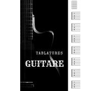 Tablatures guitare: Cahier de musique pour guitare - 100 pages - Format 6x9 (15,24x22,86cm) - 6 diagrammes et 7 tablatures par page - Idéal pour les ... musiciens et les guitaristes professionnels.