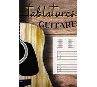 Tablatures guitare: Cahier de musique pour guitare - 100 pages - Format 6x9 (15,24x22,86cm) - 6 diagrammes et 7 tablatures par page - Idéal pour les ... musiciens et les guitaristes professionnels.