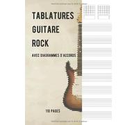 Tablatures guitare rock avec diagrammes d'accords: cahier de musique pour guitares avec 5 tablatures et 7 diagrammes d'accords par page