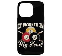 Table de Billard avec Inscription « It Worked in My Head » Coque pour iPhone 13 Pro