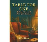 Table for One: Making Peace with Your Own Company