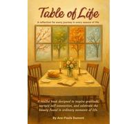 Table of Life: A Reflection for Every Journey in Every Season of Life