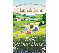 Table pour deux: Une comédie romantique pétillante sur deux amis, un amour secret et beaucoup de fous rires.