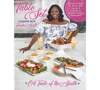 Table Set Cooking with Tamika Scott: A Taste of the South in Your Mouth