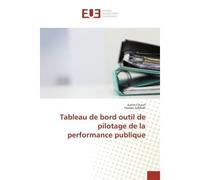 Tableau de bord outil de pilotage de la performance publique - Karim Charaf - Universitaires Europeennes - broché - Guide