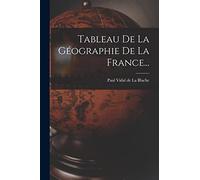 Tableau De La Géographie De La France...