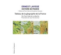 Tableau de la geographie de la france - histoire d E france d'ernest lavisse t 01 - Ernest Lavisse - Des Equateurs Eds - broché - Etude