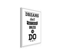 Tableau - Dreams Don't Work Unless You Do (1 Part) Vertical - 40x60 Artgeist (3133) Multicolore G