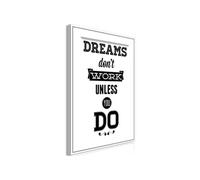 Tableau - Dreams Don't Work Unless You Do (1 Part) Vertical - 80x120 Artgeist (3135) G