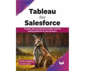 Tableau for Salesforce - Lars Malmqvist - BPB Publications - Livre en Anglais - Paperback Lars MalmqvistLars Malmqvist (Auteur)