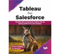 Lars Malmqvist – Tableau for Salesforce – Visualiser les données – Édition anglaise – Broché