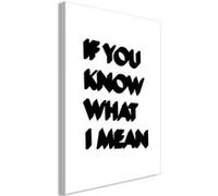 Tableau Imprimé "If You Know What I Mean" 80 x 120 cm Imprimé G