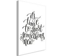 Tableau Imprimé "It's Time To Start Something New" 40 x 60 cm